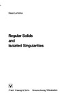 Lamotke K.  Regular Solids and Isolated Singularities (Advanced Lectures in Mathematics Series)