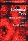 Turksen K.  Epidermal Cells Methods and Protocols