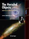 James Mullaney  The Herschel Objects and How to Observe Them