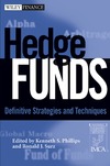 Phillips K., Surz R.  Hedge Funds: Definitive Strategies and Techniques (Wiley Finance)