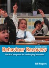 Rogers B.  Behaviour Recovery: Practical Programs for Challenging Behaviour and Children With Emotional Behaviour Disorders in Mainstream Schools