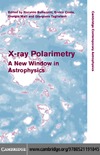 Bellazzini R., Costa E., Matt G.  X-ray Polarimetry: A New Window in Astrophysics