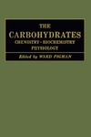 Pigman W.  The carbohydrates; chemistry, biochemistry, physiology