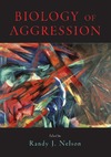 Nelson S.  Biology of Aggression
