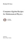 Enns R.  Computer Algebra Recipes for Mathematical Physics