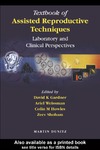 Gardner D., Weissman A., Howles C.  Textbook of Assisted Reproductive Techniques: Laboratory and Clinical Perspectives