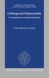 Gautschi W.  Orthogonal Polynomials: Computation and Approximation