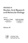 Cohn W., Moldave K.  Progress in Nucleic Acid Research and Molecular Biology, Volume 54