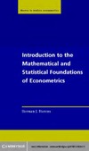 Bierens H.  Introduction to the Mathematical and Statistical Foundations of Econometrics