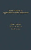 Kowalski M., Sikorski C., Stenger F.  Selected topics in approximation and computation