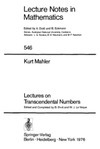 Mahler K.  Lectures on Transcendental Numbers