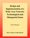 R.Rampal  Design and Implementation of a Wide Area Network: Technological and Managerial Issues