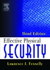 Fennelly L.  Effective Physical Security, Third Edition