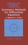 Hydon P.  Symmetry Methods for Differential Equations: A Beginner's Guide (Cambridge Texts in Applied Mathematics)