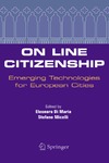 Maria E., Micelli S.  On Line Citizenship: Emerging Technologies for European Cities