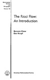 Chow B., Knopf D.  The Ricci Flow: An Introduction (Mathematical Surveys and Monographs)