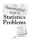 Kelley W., Donnelly R.  The Humongous Book of Statistics Problems: Translated for People Who Don't Speak Math (Humongous Book Of...)