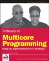 Hughes C., Hughes T.  Professional Multicore Programming: Design and Implementation for C++ Developers