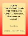Lastra J.  Sound Technology and the American Cinema