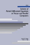 Ortega J., Voigt R.  Solution of Partial Differential Equations on Vector and Parallel Computers