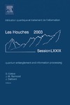 Esteve D., Raimond J., Dalibard J.  Quantum Entanglement and Information Processing, Volume Session LXXIX: Lecture Notes of the Les Houches Summer School 2003