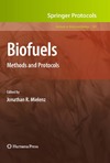 Mielenz J.  Biofuels. Methods and Protocols