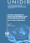 Kytomaki E., Yankey-Wayne V.  Five Years of Implementing the United Nations Programme of Action on Small Arms and Light Weapons: Regional Analysis of National Reports