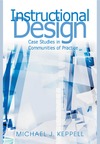 Keppell M. — Instructional Design: Case Studies in  Communities of Practice
