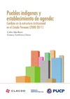 Carlos Alza Barco, Gustavo Zambrano Ch&#225;vez  Pueblos ind&#237;genas y establecimiento de agenda: Cambios en la estructura institucional en el Estado Peruano (2000-2011)