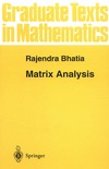 Bhatia R.  Matrix Analysis (Graduate Texts in Mathematics)