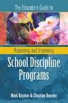Boynton C., Boynton M., Boynton M.  The Educator's Guide to Assessing and Improving School Discipline Programs