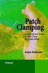 Molleman A.  Patch Clamping: An Introductory Guide to Patch Clamp Electrophysiology