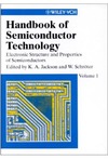 Jackson K.A., Schroter W.  Handbook of Semiconductor Technology (2 Volume Set)
