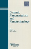 Hu M., Guire M.  Ceramic Nanomaterials and Nanotechnology: Ceramic Transactions (Ceramic Transactions Series)