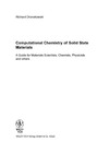 Dronskowski R.  Computational Chemistry of Solid State Materials: A Guide for Materials Scientists, Chemists, Physicists and others