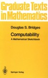 Bridges D.  Computability: A Mathematical Sketchbook (Graduate Texts in Mathematics) (v. 146)