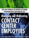 Carlaw M., Carlaw P., Deming V.  Managing and Motivating Contact Center Employees : Tools and Techniques for Inspiring Outstanding Performance from Your Frontline Staff