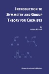 Arthur M. Lesk  Introduction to Symmetry and Group Theory for Chemists