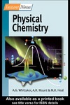 Whittaker G., Mount A., Heal M.  Physical chemistry: Instant Notes