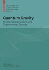Fauser B., Tolksdorf J., Zeidler E.  Quantum gravity. Mathematical models and experimental bounds