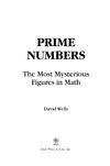 Wells D.  Prime Numbers: The Most Mysterious Figures in Math