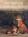 Macdonald D., Service K.  Key Topics in Conservation Biology
