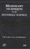 Clarke J., Eberhardt C.  MicroscopyTechniques for MaterialsScience muya