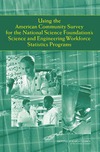 0  Using the American Community Survey for the National Science Foundation's Science and Engineering Workforce Statistics Programs