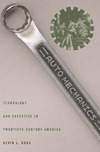 Borg K.  Auto Mechanics: Technology and Expertise in Twentieth-Century America (Studies in Industry and Society)