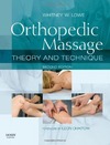 Lowe W.  Orthopedic  Massage: Theory and Technique