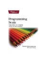 Subramaniam V.  Programming Scala: Tackle Multi-Core Complexity on the Java Virtual Machine