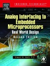 Ball S.  Analog Interfacing to Embedded Microprocessor Systems