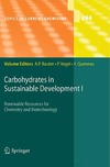 Rauter A., Vogel P., Queneau Y.  Carbohydrates in Sustainable Development I (Topics in Current Chemistry, Volume 294)