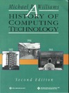 Williams M.  A History of Computing Technology